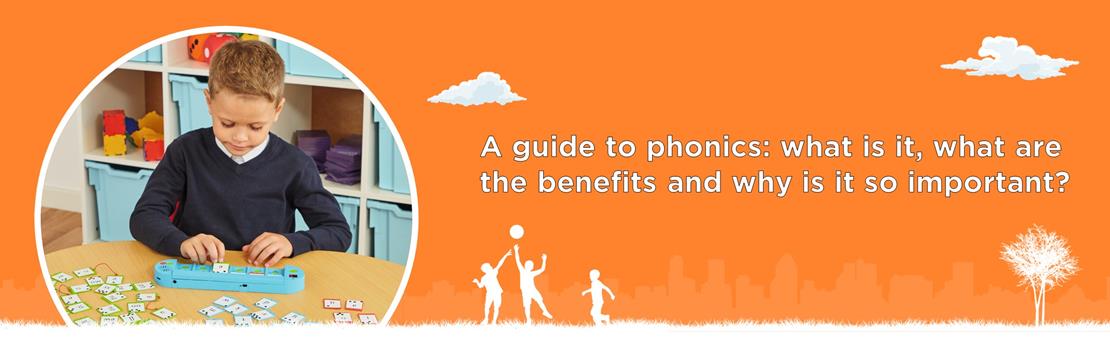 A guide to phonics: what is it, what are the benefits and why is it so important?