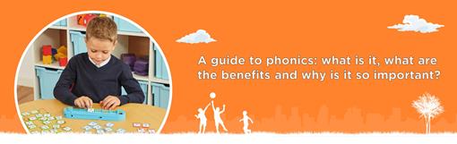 A guide to phonics: what is it, what are the benefits and why is it so important?