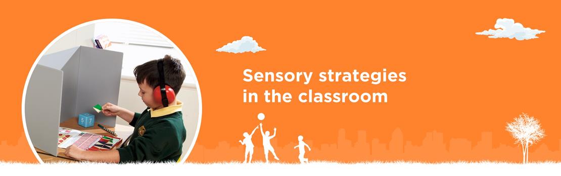 Sensory processing strategies in the classroom